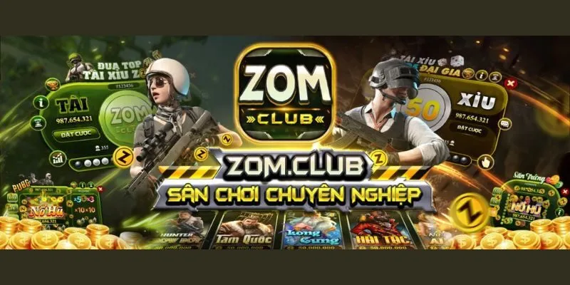 Zomclub – Truy Cập Zomclub Link Mới Nhất Để Tham Gia Game Đổi Thưởng Uy Tín