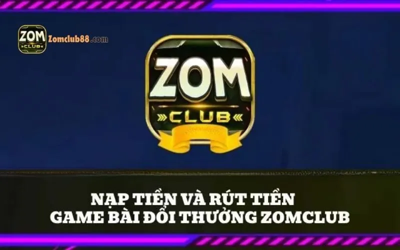 Nạp qua Ngân hàng ZomClub