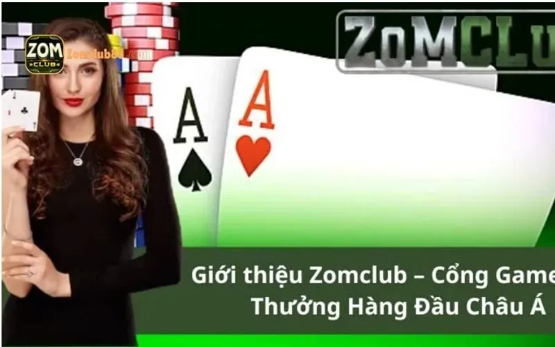 Trải nghiệm chơi game bài ZomClub: Sòng bạc trong tầm tay